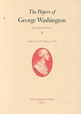 The Papers of George Washington: September 1791-February 1792