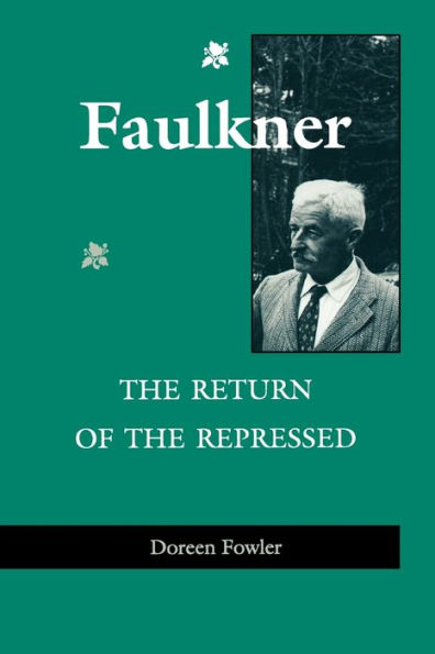 Faulkner: The Return of the Repressed