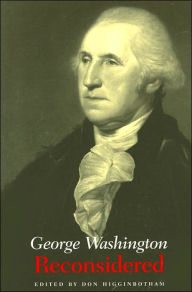 Title: George Washington Reconsidered, Author: Don Higginbotham