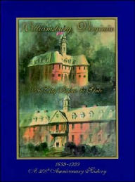 Title: Williamsburg, Virginia: A City before the State: An Illustrated History, Author: Martha Hamilton-Phillips