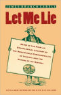 Let Me Lie: Being in the Main an Ethnological Account of the Remarkable Commonwealth of Virginia and the Making of Its History / Edition 1