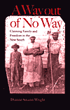 Title: A Way out of No Way: Claiming Family and Freedom in the New South, Author: Dianne Swann-Wright