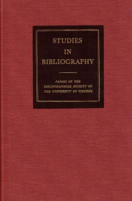 Title: Studies in Bibliography: Papers of the Bibliographical Society of the University of Virginia, Author: David L. Vander Meulen