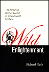 Wild Enlightenment: The Borders of Human Identity in the Eighteenth Century