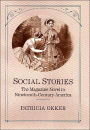 Social Stories: The Magazine Novel in Nineteenth-Century America