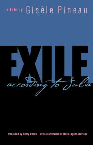 Title: Exile: According to Julia / Edition 1, Author: Gisele Pineau
