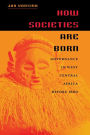 How Societies Are Born: Governance in West Central Africa before 1600