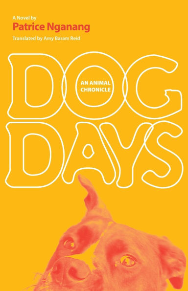 Dog Days: An Animal Chronicle