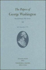 Title: The Papers of George Washington: July-September 1778, Author: George Washington