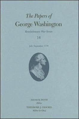 The Papers of George Washington: July-September 1778