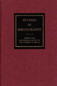 Title: Studies in Bibliography: Papers of the Bibliographical Society of the University of Virginia, Author: David L. Vander Meulen