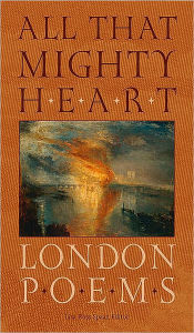 Title: All That Mighty Heart: London Poems, Author: Lisa Russ Spaar