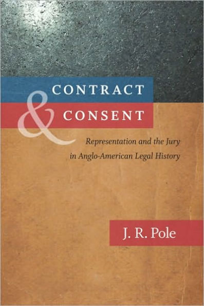 Contract and Consent: Representation the Jury Anglo-American Legal History