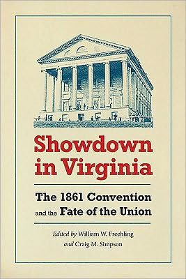 Showdown Virginia: the 1861 Convention and Fate of Union