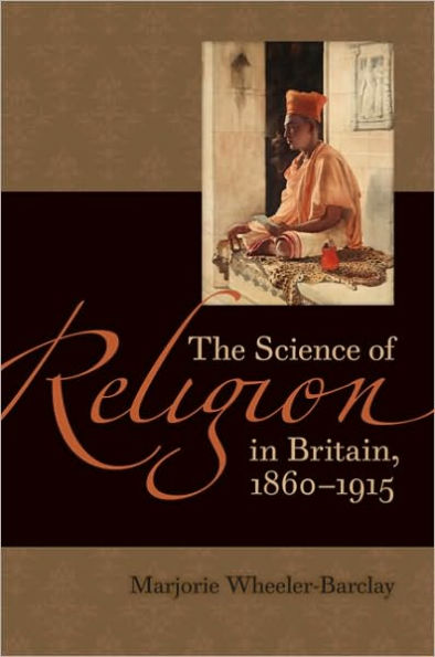 The Science of Religion Britain, 1860-1915