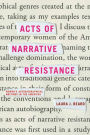 Acts of Narrative Resistance: Women's Autobiographical Writings in the Americas