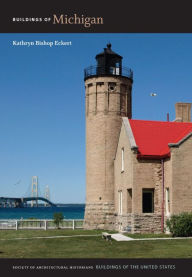 Title: Buildings of Michigan, Author: Kathryn Bishop Eckert