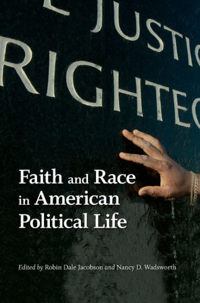 Faith and Race American Political Life