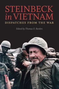 Title: Steinbeck in Vietnam: Dispatches from the War, Author: John Steinbeck