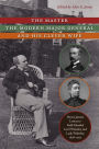 Alternative view 2 of The Master, the Modern Major General, and His Clever Wife: Henry James's Letters to Field Marshal Lord Wolseley and Lady Wolseley, 1878-1913