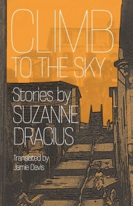 Title: Climb to the Sky, Author: Suzanne Dracius