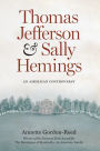 Thomas Jefferson and Sally Hemings: An American Controversy