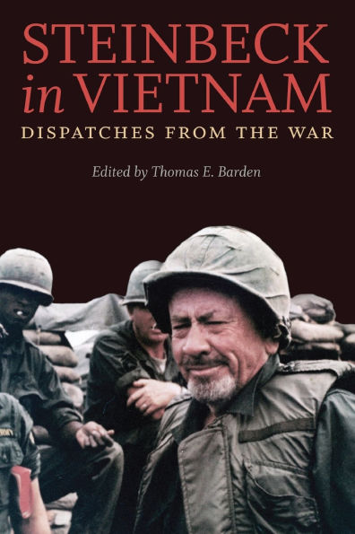 Steinbeck Vietnam: Dispatches from the War