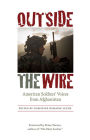 Outside the Wire: American Soldiers' Voices from Afghanistan