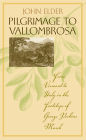 Pilgrimage to Vallombrosa: From Vermont to Italy in the Footsteps of George Perkins Marsh