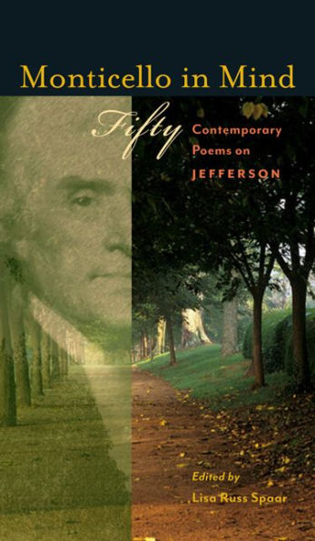 Monticello Mind: Fifty Contemporary Poems on Jefferson