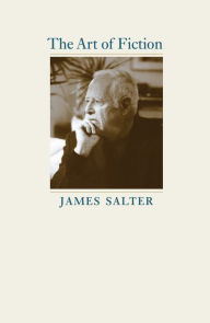 Title: The Art of Fiction, Author: James Salter