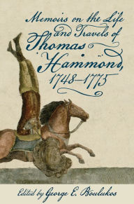 Title: Memoirs on the Life and Travels of Thomas Hammond, 1748-1775, Author: Thomas Hammond