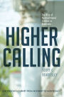 Higher Calling: The Rise of Nontraditional Leaders in Academia