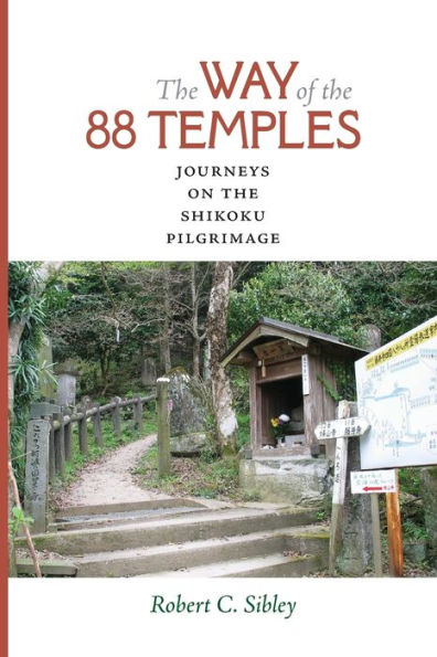 the Way of 88 Temples: Journeys on Shikoku Pilgrimage