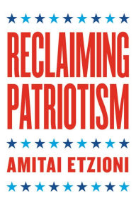 Title: Reclaiming Patriotism, Author: Amitai Etzioni
