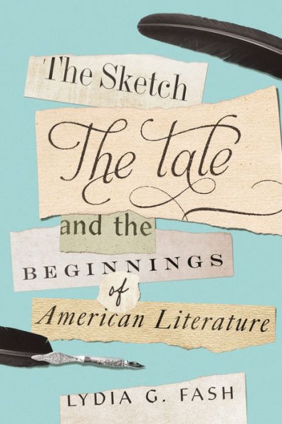 the Sketch, Tale, and Beginnings of American Literature