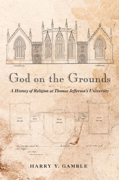 God on the Grounds: A History of Religion at Thomas Jefferson's University
