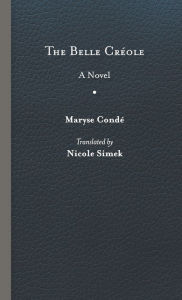 Title: The Belle Créole, Author: Maryse Condé