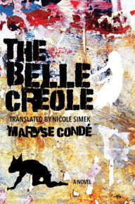 Title: The Belle Créole, Author: Maryse Condé