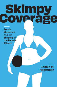 Spanish audio books free download Skimpy Coverage: Sports Illustrated and the Shaping of the Female Athlete