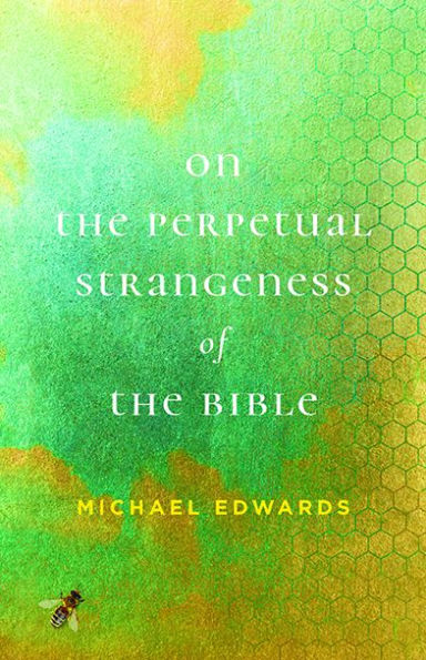 On the Perpetual Strangeness of Bible