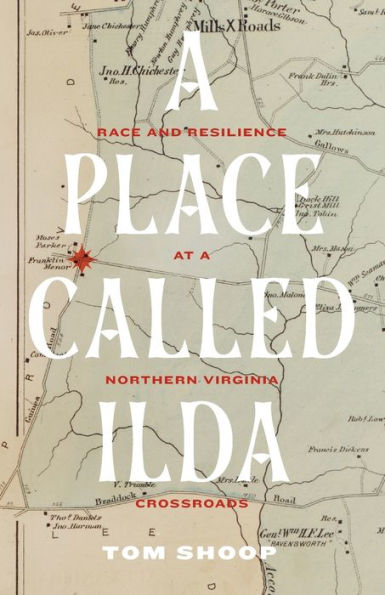 a Place Called Ilda: Race and Resilience at Northern Virginia Crossroads