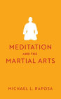 Meditation and the Martial Arts