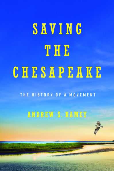 Saving The Chesapeake: History of a Movement
