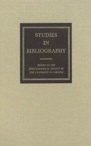 Title: Studies in Bibliography: Papers of the Bibliographical Society of the University of Virginia, Author: David L. Vander Meulen