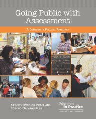 Title: Going Public with Assessment: A Community Practice Approach, Author: Kathryn Mitchell Pierce