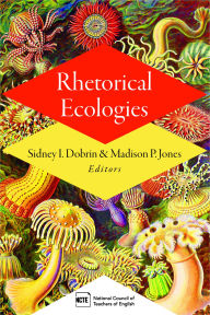 Title: Rhetorical Ecologies, Author: Sidney I. Dobrin