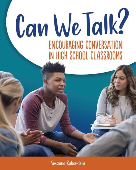 Can We Talk?: Encouraging Conversation High School Classrooms