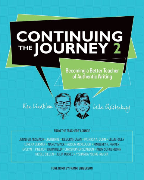 Continuing the Journey 2: Becoming a Better Teacher of Authentic Writing