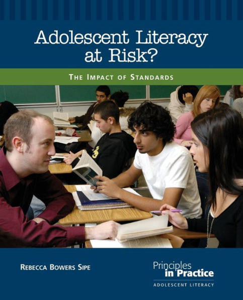 Adolescent Literacy at Risk?: The Impact of Standards